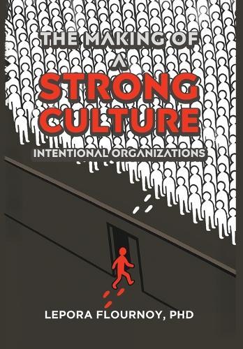 The Making of a Strong Culture