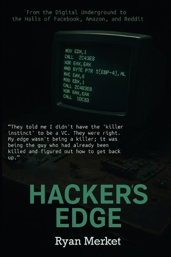 Hacker's Edge: Breaking Rules, Beating Odds, and Reinventing a Life