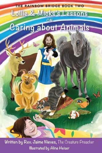 Lollie & Micks's Lessons on Caring about Animals