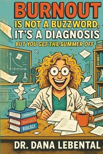 Burnout Is Not a Buzzword, It's a Diagnosis