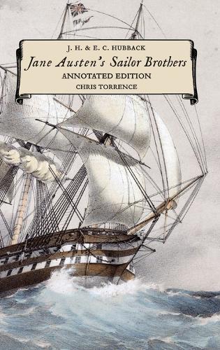 Jane Austen's Sailor Brothers: Annotated Edition