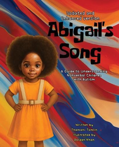 Abigail's Song: A Guide to Understanding Nonverbal Children with Autism