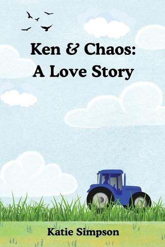 Ken & Chaos: A Love Story