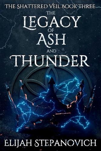 The Legacy of Ash and Thunder