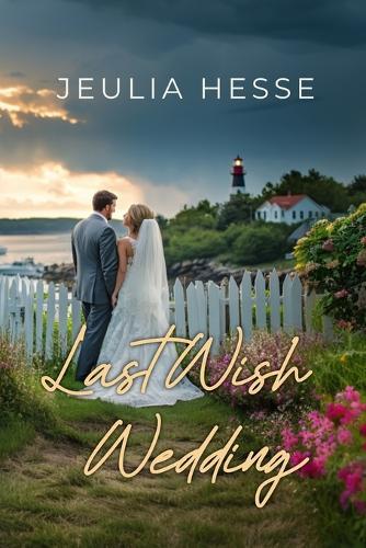 Last Wish Wedding