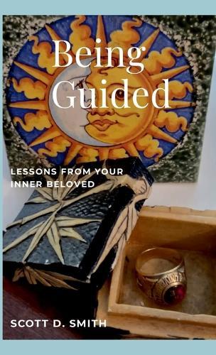 Being Guided: Lessons from Your Inner Beloved