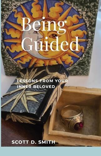 Being Guided: Lessons from Your Inner Beloved