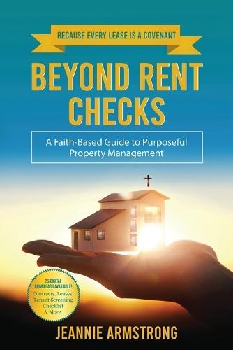 Beyond Rent Checks: A Faith-Based Guide to Purposeful Property Management