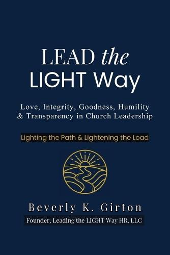 Lead the LIGHT Way: Leadership Training for Church Members