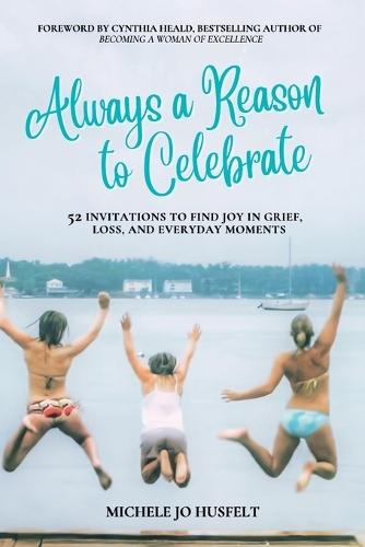 Always a Reason to Celebrate