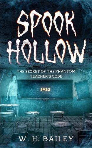 Spook Hollow: The Secret of the Phantom Teacher's Code