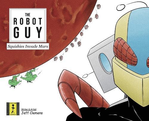 The Robot Guy: Squishies Invade Mars