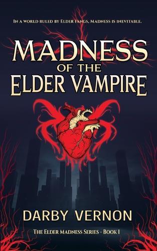 Madness of the Elder Vampire