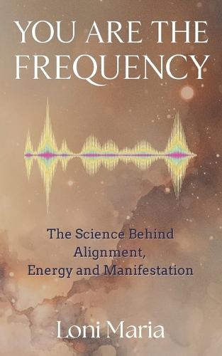 You Are The Frequency