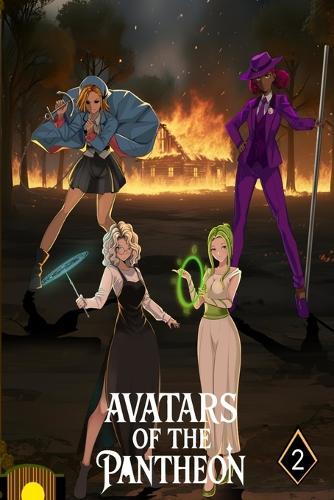 Avatars of the Pantheon Book 2: Four Girls Find their way