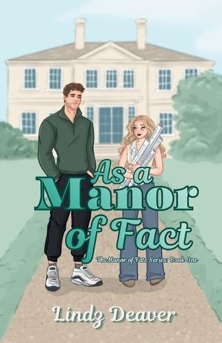 As a Manor of Fact