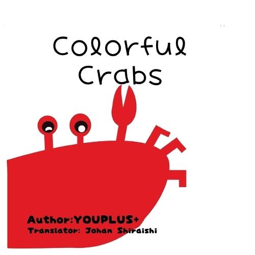 Colorful Crabs: Paperback edition