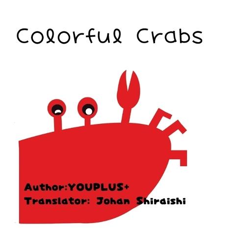 Colorful Crabs: Hardcover Edition