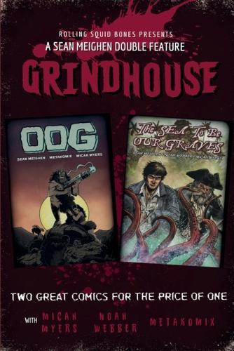 Grindhouse: Oog & The Sea to Be Our Graves