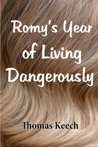 Romy's Year of Living Dangerously
