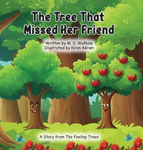 The Tree That Missed Her Friend