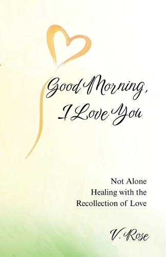 Good Morning, I Love You