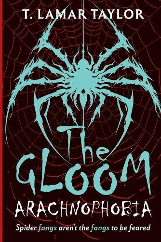 The Gloom: Arachnophobia