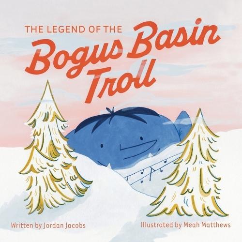 The Legend of the Bogus Basin Troll