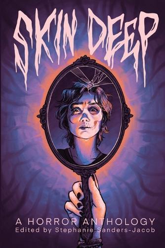 Skin Deep: A Horror Anthology