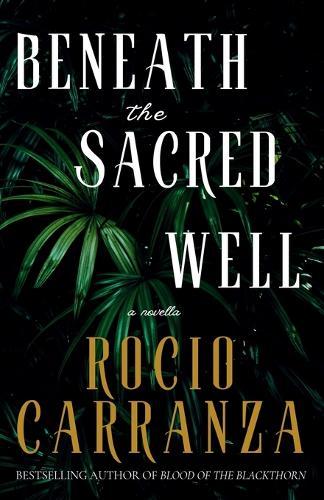 Beneath the Sacred Well