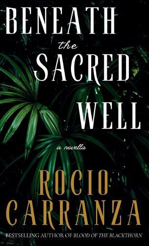 Beneath the Sacred Well