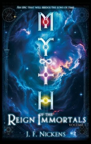 Myth: Reign of the Immortals / Vol. 1