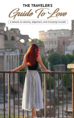 The Traveler's Guide To love