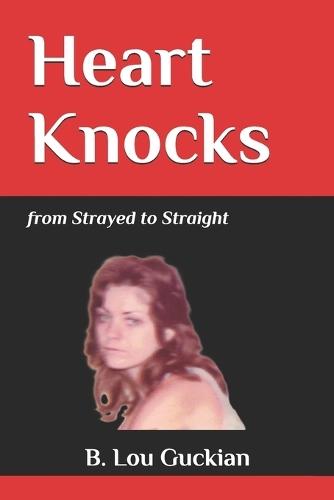Heart Knocks: from Strayed to Straight