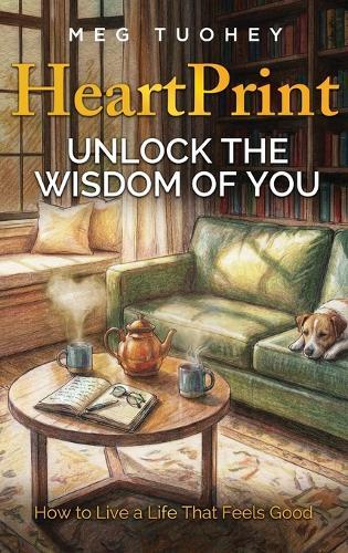 HeartPrint: Unlock the Wisdom of You