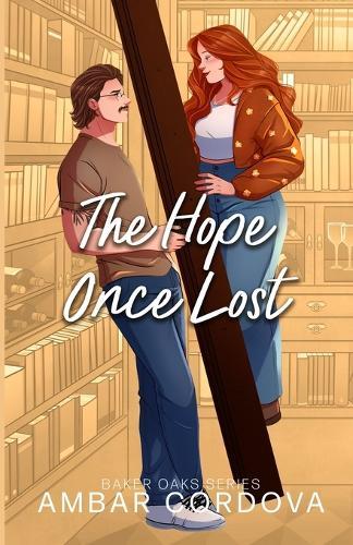 The Hope Once Lost: a Love after Loss, Plus Size Single Mom, and Retired Hockey Player Small Town Romance