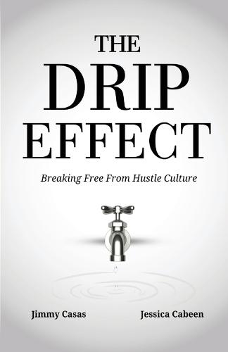 The Drip Effect