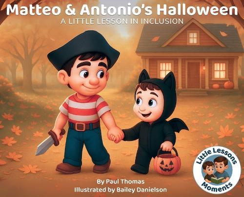 Matteo & Antonio's Halloween: A Little Lesson In Inclusion