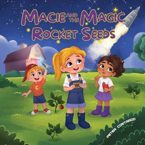 Macie and the Magic Rocket Seeds
