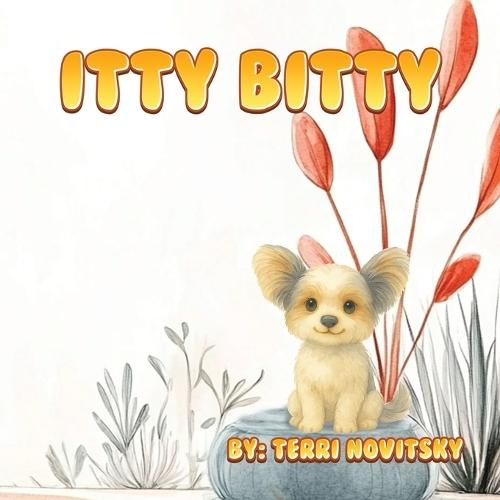 Itty Bitty