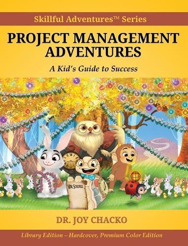 Project Management Adventures: A Kid's Guide to Success