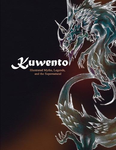 Kuwento: Illustrated Myths, Legends, and the Supernatural