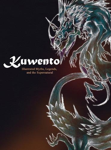 Kuwento: Illustrated Myths, Legends, and the Supernatural