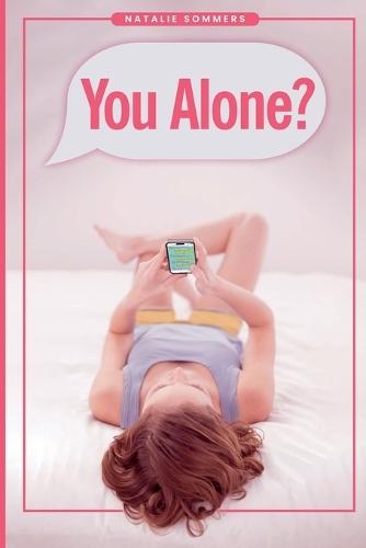 You Alone?: One Woman's True Story of Sensual Awakening