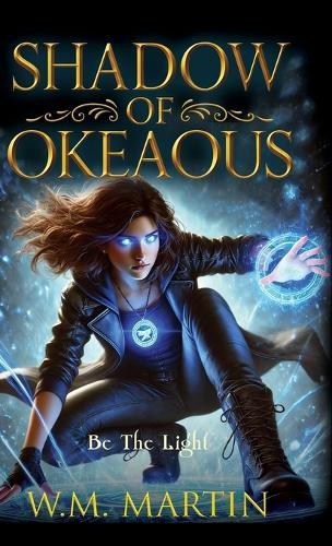 Shadow of Okeaous: Be the Light