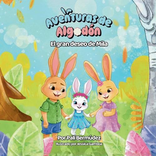 Aventuras de Algodón: El gran deseo de Mila