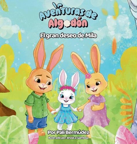 Aventuras de Algodón: El gran deseo de Mila: El gran deseo de Mila