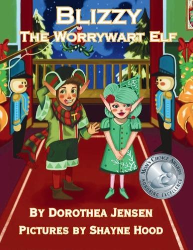 Blizzy, the Worrywart Elf: Santa's Izzy Elves #2