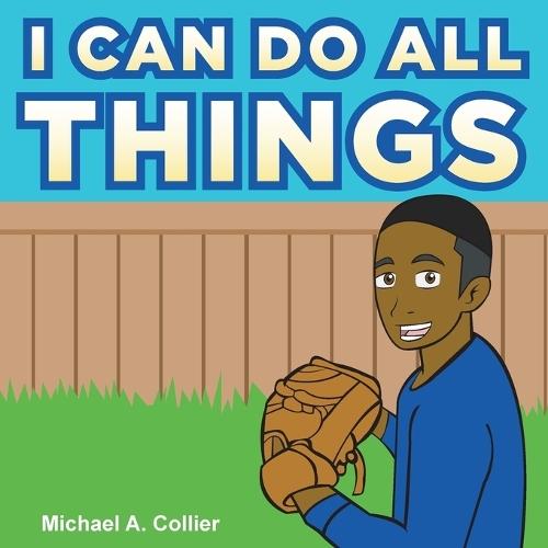I Can Do All Things