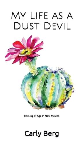 My Life As a Dust Devil